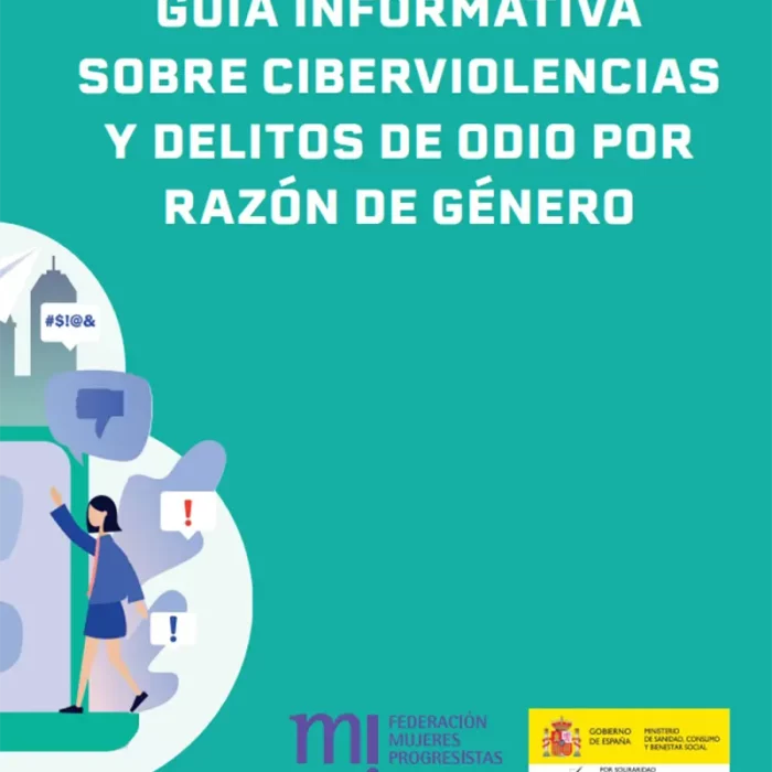 Guía informativa sobre ciberviolencias y delitos de odio por razón de género