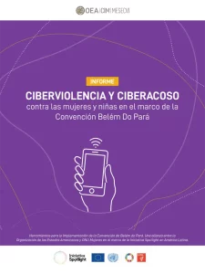 Informe Ciberviolencia y Ciberacoso contra las mujeres y niñas en el marco de la Convención Belém