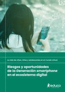 Riesgos y oportunidades de la Generación smartphone en el ecosistema digital