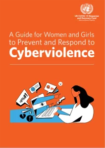A Guide for Women and Girls to Prevent and Respond to Cyberviolence
