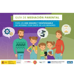 Guía de mediación parental para un uso seguro y responsable de internet por parte de los menores