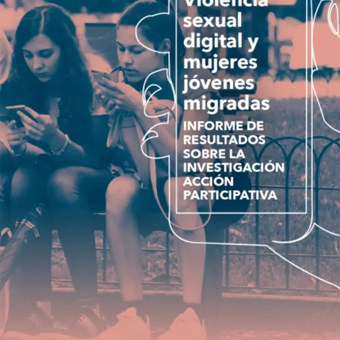 Violencia sexual digital y mujeres jóvenes migradas. Informe de resultados
